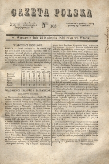 Gazeta Polska. 1830, Nro 105 (20 kwietnia)