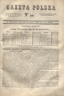 Gazeta Polska. 1830, Nro 106 (21 kwietnia)