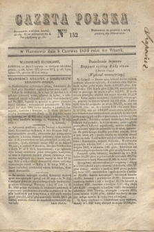 Gazeta Polska. 1830, Nro 152 (8 czerwca)
