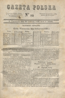 Gazeta Polska. 1830, Nro 162 (19 czerwca)