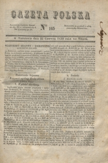 Gazeta Polska. 1830, Nro 165 (22 czerwca)