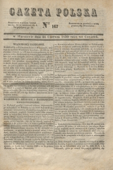 Gazeta Polska. 1830, Nro 167 (24 czerwca) + dod.