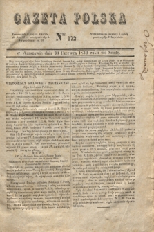 Gazeta Polska. 1830, Nro 172 (30 czerwca)