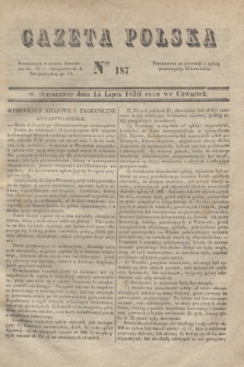 Gazeta Polska. 1830, Nro 187 (15 lipca)