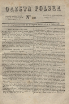 Gazeta Polska. 1830, Nro 224 (22 sierpnia)