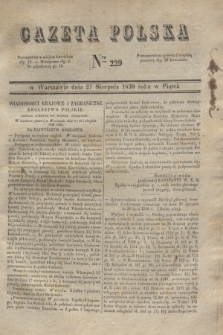 Gazeta Polska. 1830, Nro 229 (27 sierpnia)