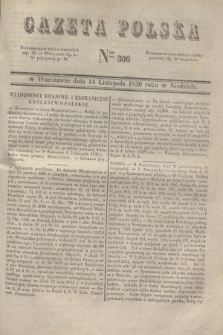 Gazeta Polska. 1830, Nro 306 (14 listopada)