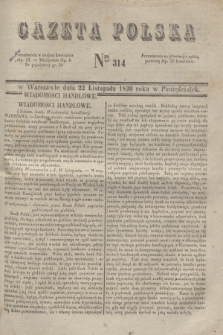 Gazeta Polska. 1830, Nro 314 (22 listopada)
