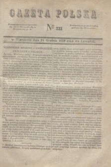 Gazeta Polska. 1830, Nro 333 (16 grudnia)