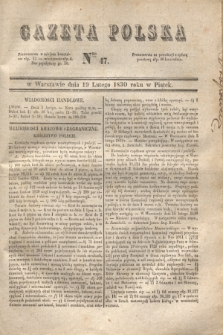 Gazeta Polska. 1830, Nro 47 (19 lutego)