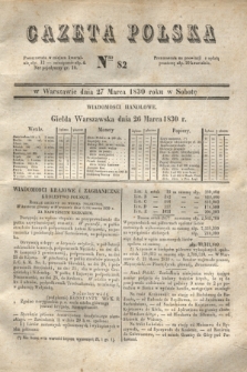 Gazeta Polska. 1830, Nro 82 (27 marca)