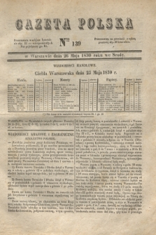 Gazeta Polska. 1830, Nro 139 (26 maja)