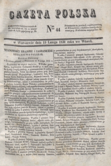 Gazeta Polska. 1831, Nro 44 (15 lutego)