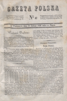 Gazeta Polska. 1831, Nro 47 (18 lutego)