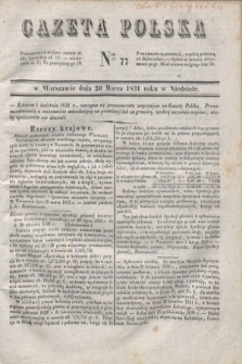 Gazeta Polska. 1831, Nro 77 (20 marca)