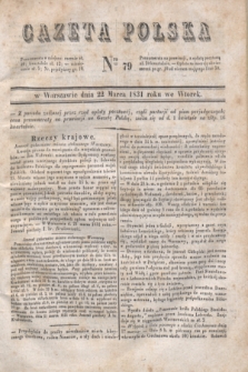 Gazeta Polska. 1831, Nro 79 (22 marca)