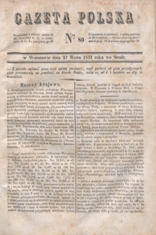 Gazeta Polska. 1831, Nro 80 (23 marca)