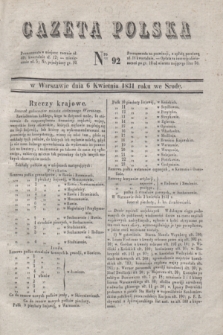 Gazeta Polska. 1831, Nro 92 (6 kwietnia)