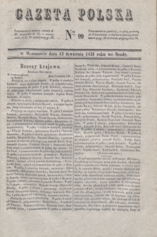 Gazeta Polska. 1831, Nro 99 (13 kwietnia)