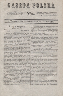 Gazeta Polska. 1831, Nro 100 (14 kwietnia)