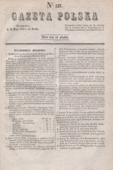 Gazeta Polska. 1831, Nro 127 (11 maja)