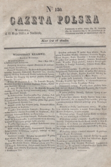 Gazeta Polska. 1831, Nro 130 (15 maja)
