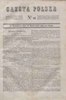 Gazeta Polska. 1831, Nro 86 (30 marca)