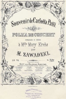 Souvenir de Carlotta Patti : polka de concert : composée et dédiée à Mlle. Mary Krebs : op. 76