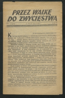 Przez Walkę do Zwycięstwa. R.5, nr 12 (31 maja 1944)