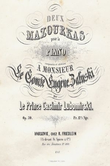 Deux mazurkas : pour le piano : op. 30 : composées et dediées à [...] Eugène Załuski