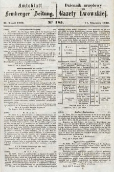 Amtsblatt zur Lemberger Zeitung = Dziennik Urzędowy do Gazety Lwowskiej. 1860, nr 185