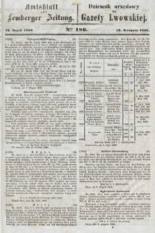 Amtsblatt zur Lemberger Zeitung = Dziennik Urzędowy do Gazety Lwowskiej. 1860, nr 186