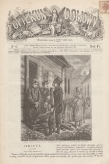 Opiekun Domowy. R.4, nr 6 (12 lutego 1868)