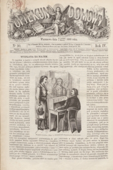 Opiekun Domowy. R.4, nr 10 (11 marca 1868)