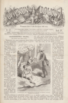 Opiekun Domowy. R.4, nr 17 (29 kwietnia 1868)