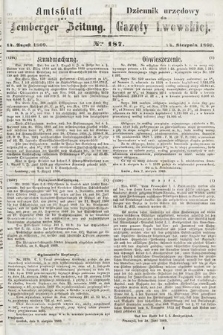 Amtsblatt zur Lemberger Zeitung = Dziennik Urzędowy do Gazety Lwowskiej. 1860, nr 187