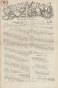 Opiekun Domowy. R.4, nr 49 (9 grudnia 1868)