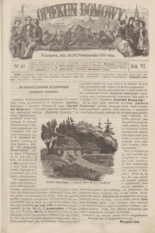 Opiekun Domowy. R.6, № 42 (22 października 1870)
