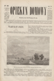 Opiekun Domowy. R.7, Serja 2, № 38 (20 września 1871)