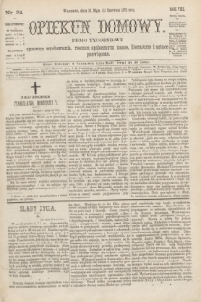 Opiekun Domowy : pismo tygodniowe sprawom wychowania, rzeczom społecznym, nauce, literaturze i sztuce poświęcone. R.8, Serya 3, nr 24 (12 czerwca 1872)