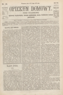 Opiekun Domowy : pismo tygodniowe sprawom wychowania, rzeczom społecznym, nauce, literaturze i sztuce poświęcone. R.8, Serya 3, nr 29 (17 lipca 1872)