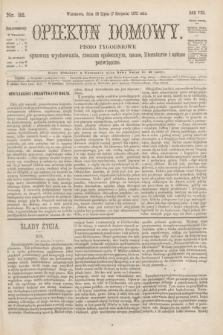 Opiekun Domowy : pismo tygodniowe sprawom wychowania, rzeczom społecznym, nauce, literaturze i sztuce poświęcone. R.8, Serya 3, nr 32 (7 sierpnia 1872)