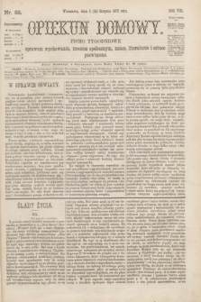 Opiekun Domowy : pismo tygodniowe sprawom wychowania, rzeczom społecznym, nauce, literaturze i sztuce poświęcone. R.8, Serya 3, nr 33 (14 sierpnia 1872)