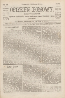 Opiekun Domowy : pismo tygodniowe sprawom wychowania, rzeczom społecznym, nauce, literaturze i sztuce poświęcone. R.8, Serya 3, nr 34 (21 sierpnia 1872)