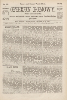 Opiekun Domowy : pismo tygodniowe sprawom wychowania, rzeczom społecznym, nauce, literaturze i sztuce poświęcone. R.8, Serya 3, nr 36 (4 września 1872)