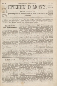 Opiekun Domowy : pismo tygodniowe sprawom wychowania, rzeczom społecznym, nauce, literaturze i sztuce poświęcone. R.8, Serya 3, nr 46 (13 listopada 1872)