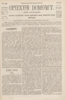 Opiekun Domowy : pismo tygodniowe sprawom wychowania, rzeczom społecznym, nauce, literaturze i sztuce poświęcone. R.8, Serya 3, nr 48 (27 listopada 1872)