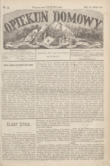 Opiekun Domowy : pismo tygodniowe sprawom wychowania, rzeczom społecznym, literaturze i sztukom pięknym poświęcone. R.9, Seryja 3, nr 2 (8 stycznia 1873)