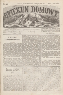 Opiekun Domowy : pismo tygodniowe sprawom wychowania, rzeczom społecznym, literaturze i sztukom pięknym poświęcone. R.9, Seryja 3, nr 45 (5 listopada 1873)