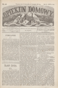 Opiekun Domowy : pismo tygodniowe sprawom wychowania, rzeczom społecznym, literaturze i sztukom pięknym poświęcone. R.9, Seryja 3, nr 46 (12 listopada 1873)